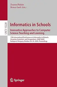 Informatics in Schools. Innovative Approaches to Computer Science Teaching and Learning: 17th International Conference o