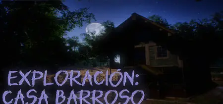 Exploracion Casa Barroso (2024)
