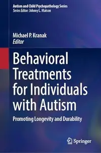 Behavioral Treatments for Individuals with Autism