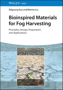 Bioinspired Materials for Fog Harvesting: Principles, Design, Preparation, and Applications