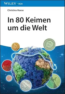In 80 Keimen um die Welt