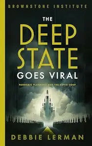 The Deep State Goes Viral