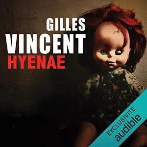 Gilles Vincent, "Hyenae"