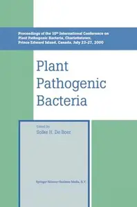 Plant Pathogenic Bacteria: Proceedings of the 10th International Conference on Plant Pathogenic Bacteria, Charlottetown, Prince