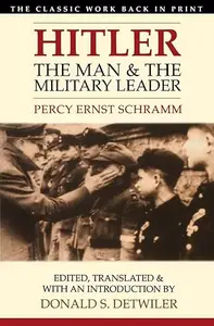 Hitler: The Man and the Military Leader