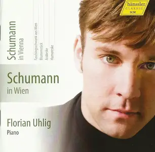 Florian Uhlig - Schumann In Vienna: Complete Works for Piano Solo, Vol. 4 (2012)