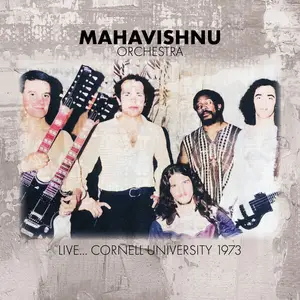 Mahavishnu Orchestra - Live... Cornell University 1973 (2024/2025)