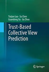 Trust-based Collective View Prediction