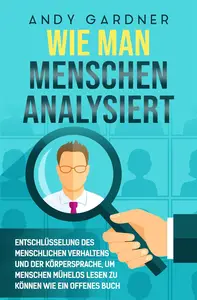 Wie man Menschen analysiert (German Edition)