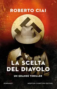 La scelta del diavolo - Roberto Ciai