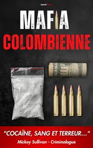 Raphaël Massias, "Mafia colombienne"