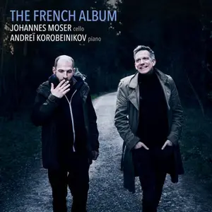Johannes Moser & Andrei Korobeinikov - The French Album (2026) [Official Digital Download 24/96]