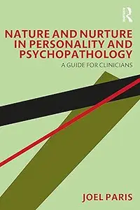 Nature and Nurture in Personality and Psychopathology