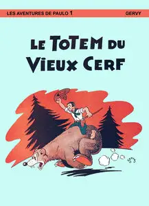 Les Aventures De Paulo - Tome 1 - Le Totem Du Vieux Cerf