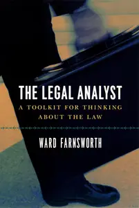 The Legal Analyst: A Toolkit for Thinking about the Law