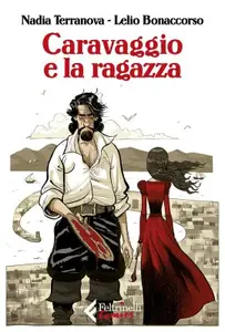 Caravaggio e la ragazza (Feltrinelli Comics 2021-02-18)