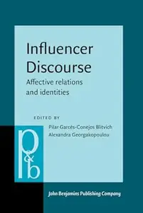 Influencer Discourse: Affective relations and identities