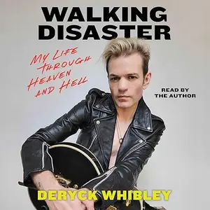 Walking Disaster: My Life Through Heaven and Hell [Audiobook]