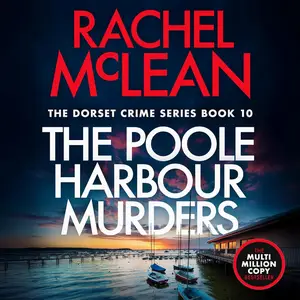 The Poole Harbour Murders: Dorset Crime