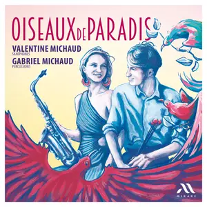 Valentine Michaud & Gabriel Michaud - Oiseaux de Paradis (2024) [Official Digital Download 24/96]