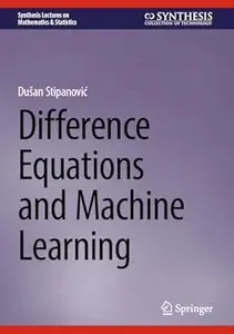 Difference Equations and Machine Learning