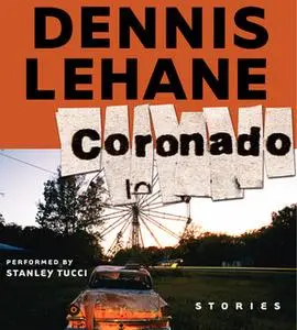 «Coronado» by Dennis Lehane