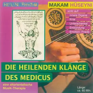 «Makam Hüseyni: Die heilenden Klänge des Medicus» by Diverse Autoren