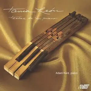 Adam Kent - Tania León: Teclas de mi piano (2022)