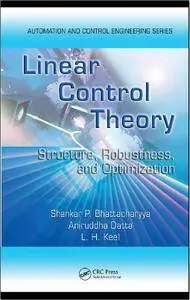 Linear Control Theory: Structure, Robustness, and Optimization (repost)