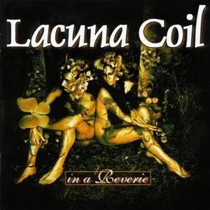 Lacuna Coil (1999) - In A Reverie
