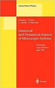 Statistical and Dynamical Aspects of Mesoscopic Systems (Repost)