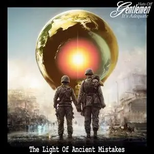 Hats Off Gentlemen It's Adequate - The Light of Ancient Mistakes (2023)