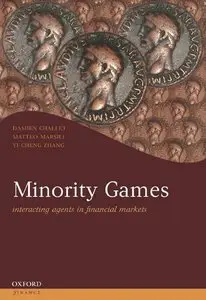 Minority Games: Interacting Agents in Financial Markets