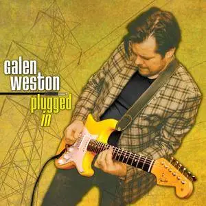 Galen Weston Band - Plugged In (2015) [Official Digital Download 24-bit/96kHz]