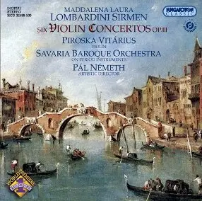 Maddalena Laura Lombardini Sirmen - 6 Violin Concertos Op.3