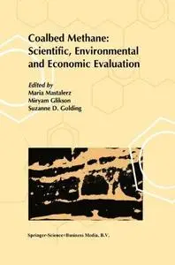 Coalbed Methane: Scientific, Environmental and Economic Evaluation