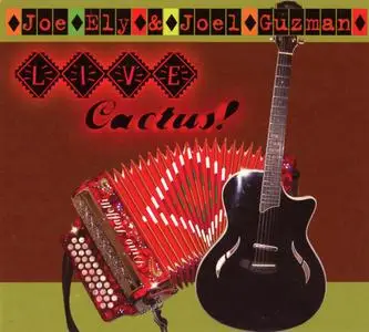Joe Ely & Joel Guzman - Live Cactus! (2008) {Rack 'Em Records RERCD003}