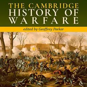 The Cambridge History of Warfare [Audiobook]