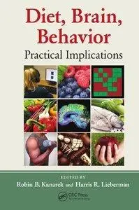 Diet, Brain, Behavior: Practical Implications (Repost)