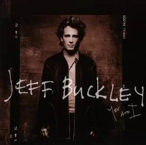Jeff Buckley - You and I (2016)