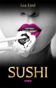 «Sushi» by Lea Lind