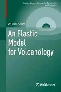 An Elastic Model for Volcanology (Repost)