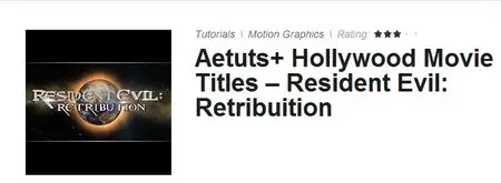Aetuts+ Hollywood Movie Titles – Resident Evil: Retribuition