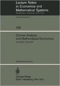 Convex Analysis and Mathematical Economics: Proceedings of a Symposium, Held at the University of Tilburg by J. Kriens