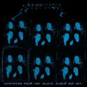 Metallica - Leftovers From The Black Album Box Set (EP) (2023) [Official Digital Download]