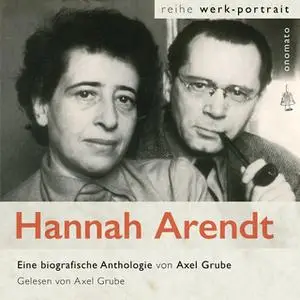 «Hannah Arendt: Eine biografische Anthologie» by Hannah Arendt
