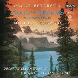 Oscar Peterson, Michel Legrand - Trail Of Dreams: A Canadian Suite (2000) [Reissue 2003] MCH PS3 ISO + DSD64 + Hi-Res FLAC