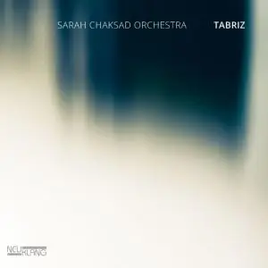 Sarah Chaksad Orchestra - Tabriz (2019)