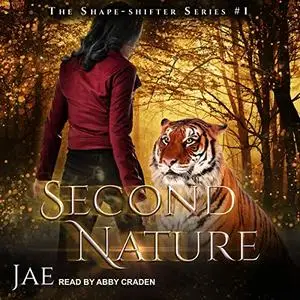 Second Nature: Shape-Shifter, Book 1 [Audiobook]