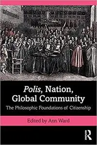 Polis, Nation, Global Community